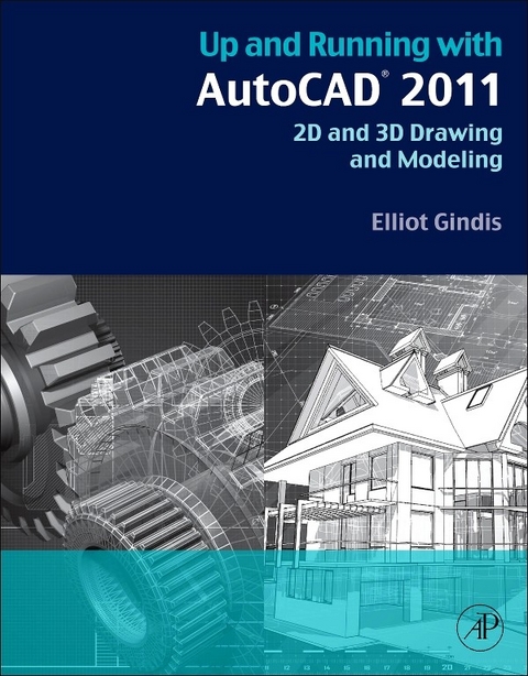 Up and Running with AutoCAD 2011 -  Elliot J. Gindis