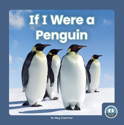 If I Were a Penguin - Meg Gaertner