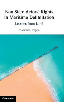 Non-State Actors' Rights in Maritime Delimitation - Marianthi Pappa