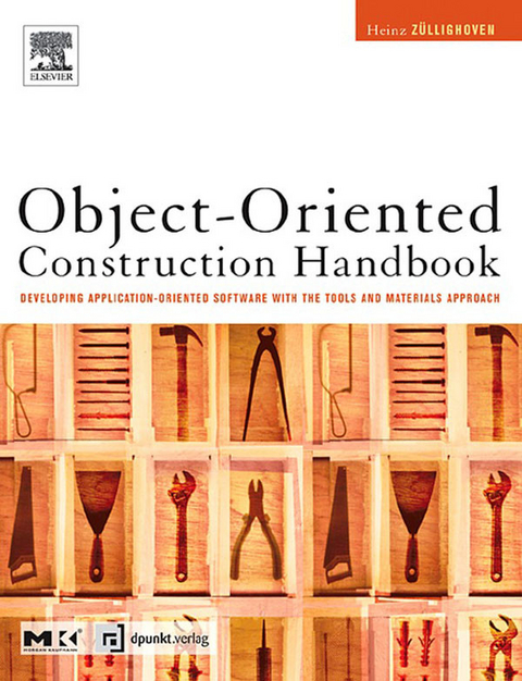 Object-Oriented Construction Handbook -  Heinz Zullighoven