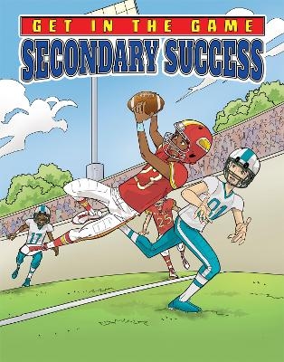 Get in the Game: Secondary Success - Bill Yu