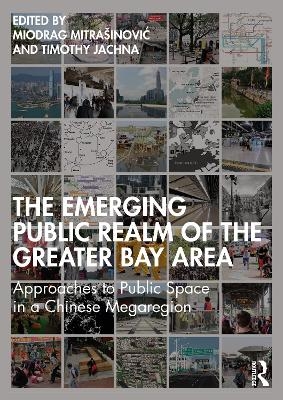 The Emerging Public Realm of the Greater Bay Area - 