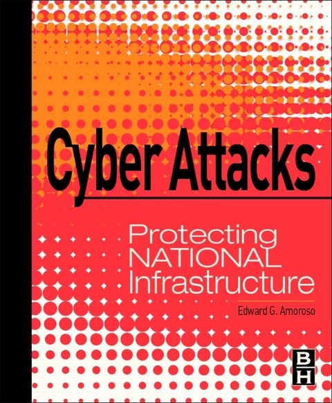 Cyber Attacks -  Edward Amoroso