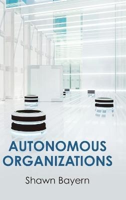 Autonomous Organizations - Shawn Bayern