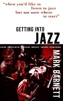 Getting Into Jazz - Mark Barnett