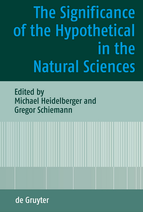 The Significance of the Hypothetical in the Natural Sciences - 