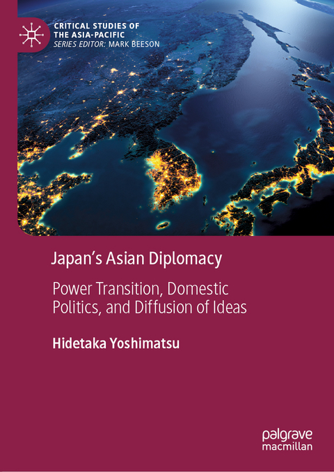 Japan’s Asian Diplomacy - Hidetaka Yoshimatsu