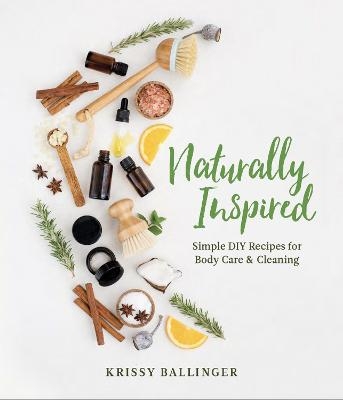 Naturally Inspired - Krissy Ballinger