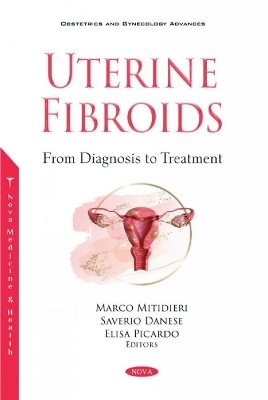 Uterine Fibroids from Diagnosis to Treatment - 