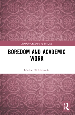 Boredom and Academic Work - Mariusz Finkielsztein