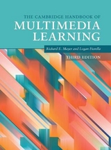 The Cambridge Handbook of Multimedia Learning - Mayer, Richard E.; Fiorella, Logan