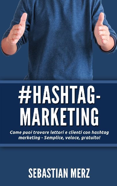 # Hashtag-Marketing - Sebastian Merz
