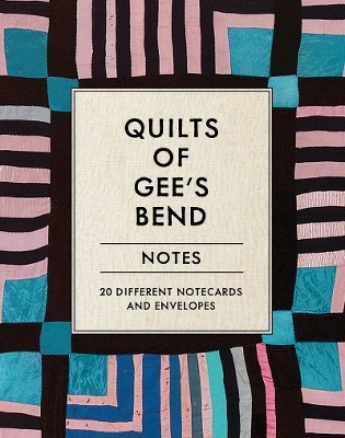 Quilts of Gee's Bend Notes -  Chronicle Books