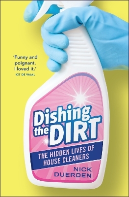 Dishing the Dirt - Nick Duerden