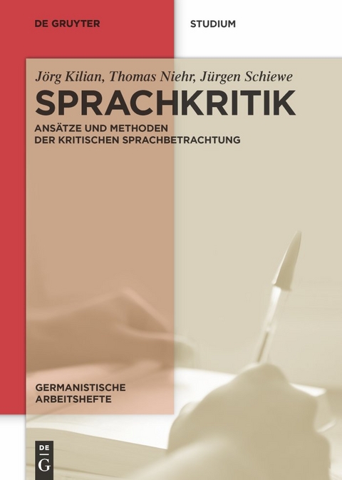 Sprachkritik - Jörg Kilian, Thomas Niehr, Jürgen Schiewe