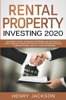 Rental Property Investing 2020 - Henry Jackson