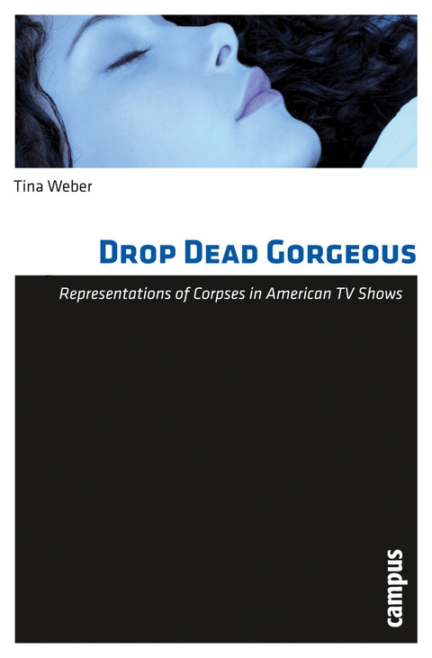 Drop Dead Gorgeous -  Tina Weber