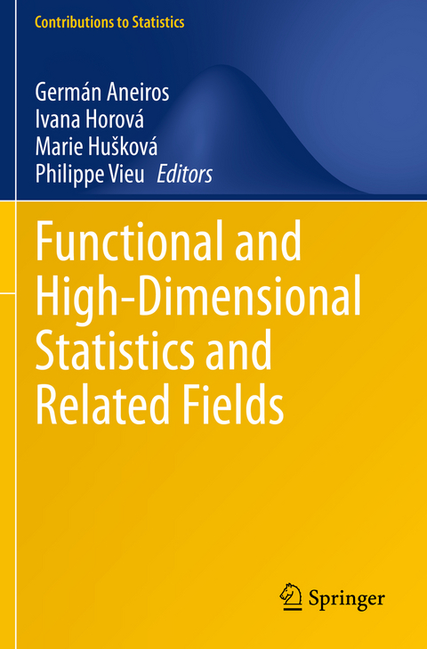 Functional and High-Dimensional Statistics and Related Fields - 