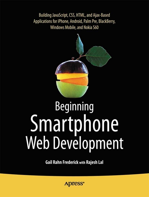 Beginning Smartphone Web Development -  Gail Frederick,  Rajesh Lal