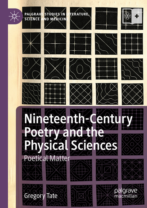 Nineteenth-Century Poetry and the Physical Sciences - Gregory Tate