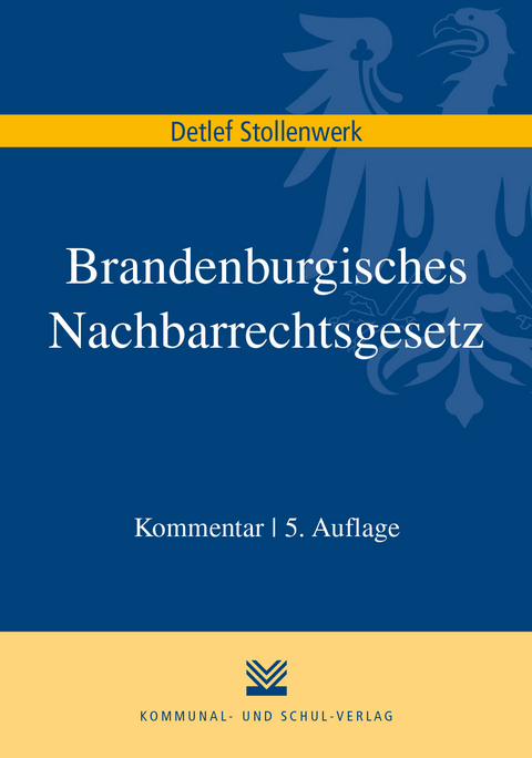 Brandenburgisches Nachbarrechtsgesetz - Detlef Stollenwerk