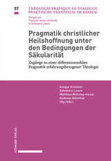 Pragmatik christlicher Heilshoffnung unter den Bedingungen der Säkularität - 