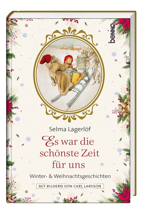 Es war die schönste Zeit für uns - Selma Lagerlöf