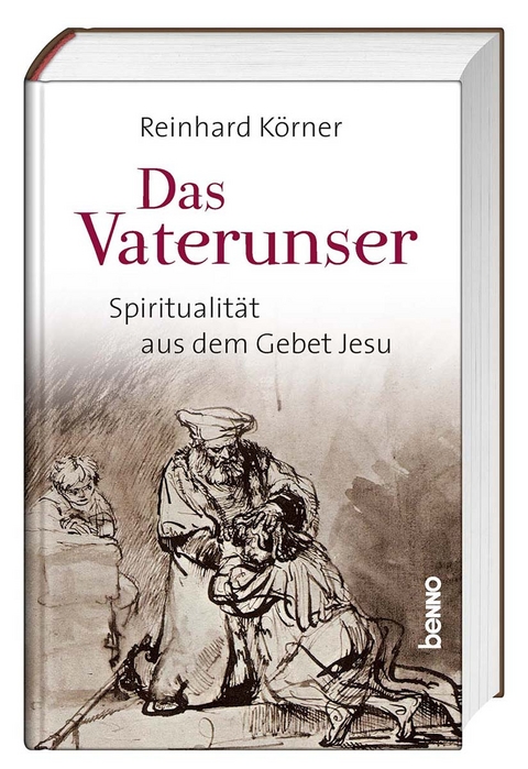 Das Vaterunser - Reinhard Körner