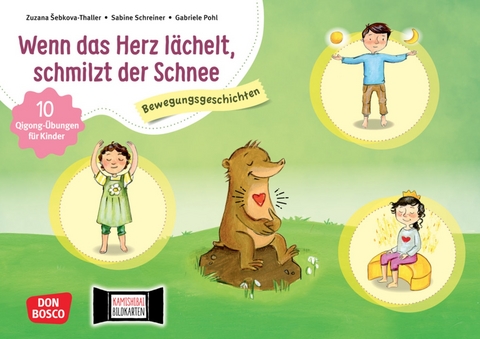 Wenn das Herz lächelt, schmilzt der Schnee 10 Qigong-Übungen für Kinder. Kamishibai Bildkartenset - Sabine Schreiner, Zuzana Sebková-Thaller