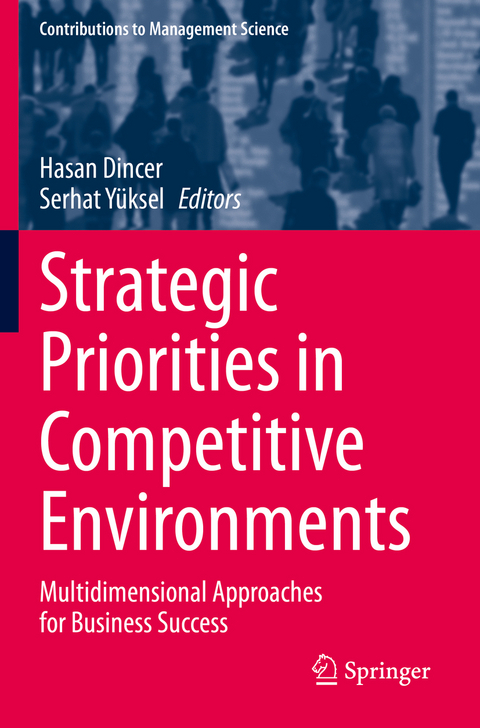 Strategic Priorities in Competitive Environments - 