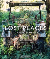 Lost Places Schwäbische Alb - Benjamin Seyfang