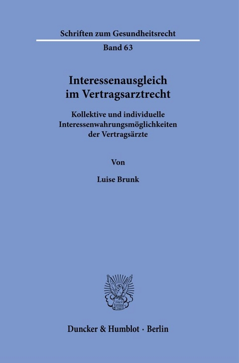 Interessenausgleich im Vertragsarztrecht. - Luise Brunk