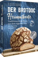 Der Brotdoc: Heimatbrote - Björn Dr. Hollensteiner