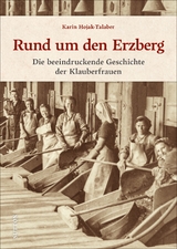 Rund um den Erzberg - Karin Hojak-Talaber