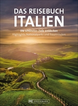 Das Reisebuch Italien - Herbert Taschler, Eugen E. Hüsler, Thomas Migge, Andrea Behrmann, Thomas Winzker, Hans Günther Meurer, Dagmar Kluthe, Julia Lorenzer, Fabian Marcher, Julia Landgrebe, Nana Claudia Nenzel