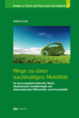 Wege zu einer nachhaltigen Mobilität - Cacilo, Andrej
