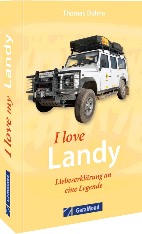 I love my Landy – Liebeserklärung an eine Legende -  Dohna &  Dombert Gmbh Agentur Tat