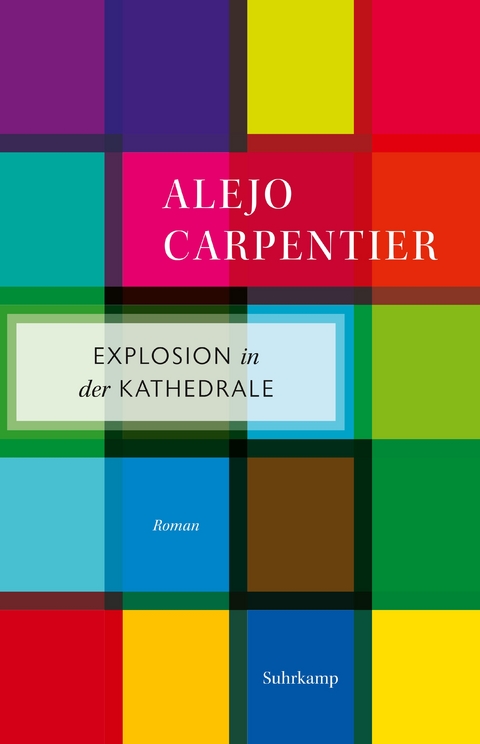 Explosion in der Kathedrale - Alejo Carpentier