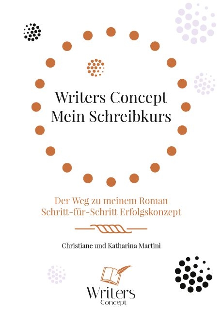 Writers Concept - Mein Schreibkurs - Christiane Martini, Katharina Martini