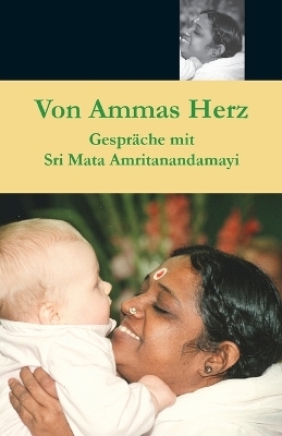 Von Ammas Herz -  Swami Amritaswarupananda Puri