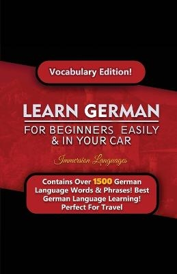 Learn German For Beginners Easily & In Your Car! Vocabulary Edition - Immersion Languages