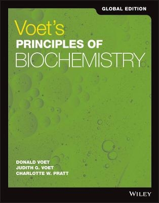 Voet's Principles of Biochemistry, Global Edition - Donald Voet, Judith G. Voet, Charlotte W. Pratt