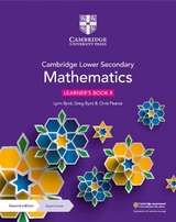Cambridge Lower Secondary Mathematics Learner's Book 8 with Digital Access (1 Year) - Byrd, Lynn; Byrd, Greg; Pearce, Chris