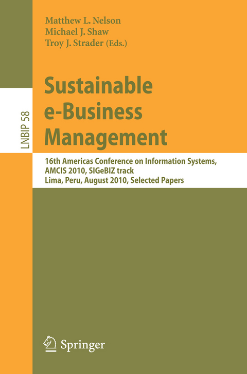 Sustainable e-Business Management -  Matthew L. Nelson,  Michael J. Shaw,  Troy J. Strader