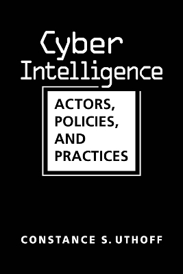 Cyber Intelligence - Constance S. Uthoff