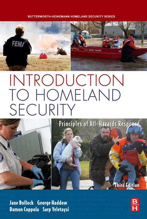 Introduction to Homeland Security -  Jane Bullock,  Damon Coppola,  George Haddow