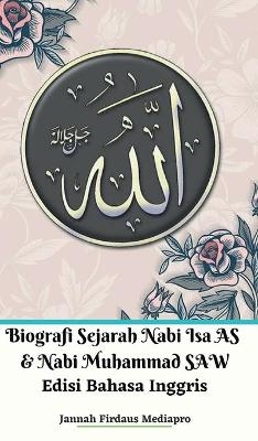 Biografi Sejarah Nabi Isa AS Dan Nabi Muhammad SAW Edisi Bahasa Inggris Hardcover Version - Jannah Firdaus Mediapro