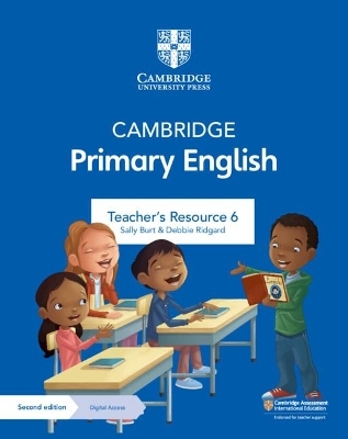 Cambridge Primary English Teacher's Resource 6 with Digital Access - Sally Burt, Debbie Ridgard