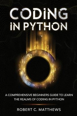 Coding in Python - Robert C Matthews