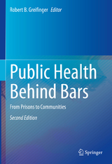 Public Health Behind Bars - Greifinger, Robert B.